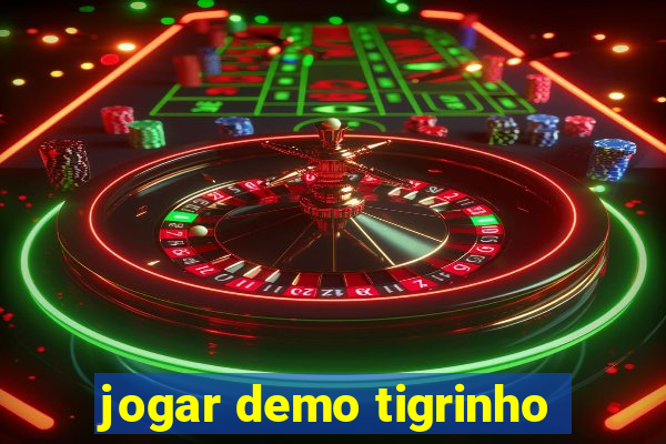 jogar demo tigrinho